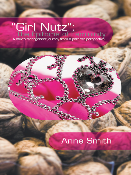 Title details for "Girl Nutz": The Epitome of Femininity by Anne Smith - Wait list
